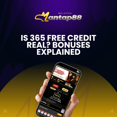 Is 365 Free Credit Real? Bonuses Explained - Mantap88