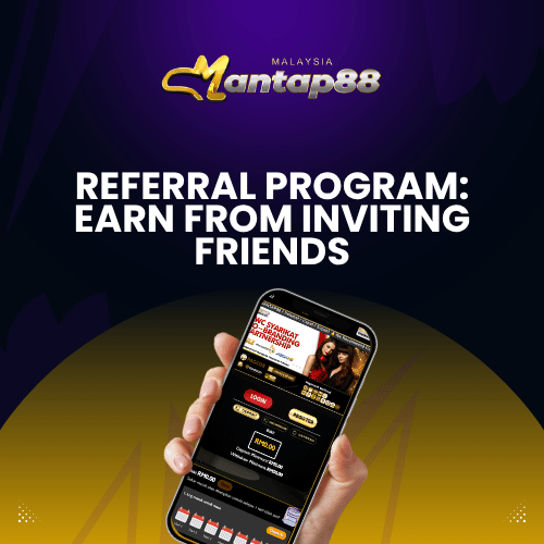 Referral Program: Earn From Inviting Friends - Mantap88